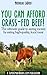 You Can Afford Grass-Fed Beef! - The ultimate guide to saving money by eating high-quality, local meat