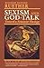 Sexism and God Talk: Toward...