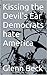 Kissing the Devil's Ear Democrats hate America