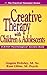 Creative Therapy with Children and Adolescents by Angela Hobday
