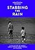 Stabbing The Rain