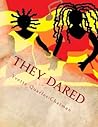 They Dared by Yvette Quarles Chatman