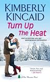 Turn Up the Heat