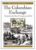 The Columbian Exchange: Biological and Cultural Consequences of 1492