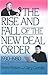 The Rise and Fall of the New Deal Order, 1930-1980 by Steve Fraser