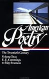 American Poetry: The Twentieth Century, Volume Two: E.E. Cummings to May Swenson