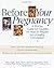 Before Your Pregnancy: A 90 Day Guide for Couples on How to Prepare for a Healthy Conception