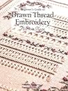 Beginner's Guide to Drawn Thread Embroidery by Patricia Bage Beginner's Guide to Drawn Thread Embroidery by Patricia Bage