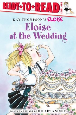 Eloise at the Wedding/Ready-to-Read: Ready-to-Read Level 1 (Paperback)