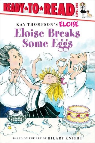 Eloise Breaks Some Eggs/Ready-to-Read: Ready-to-Read Level 1 (Paperback)