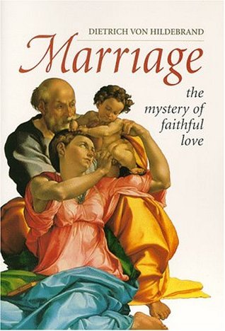 Marriage: The Mystery of Faithful Love (Paperback)