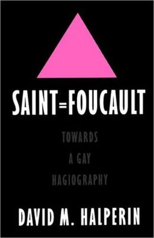 Saint Foucault : Towards a Gay Hagiography (Paperback)