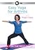 Easy Yoga for Arthritis by PBS