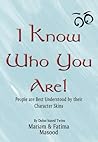I Know Who You Are by Mariam Masood