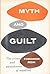 Myth and Guilt: The Crime and Punishment of Mankind