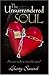 The Unsurrendered Soul by Liberty Savard