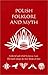 Polish Folklore and Myth by Joanne Asala