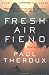 Fresh Air Fiend: Travel Wri...