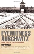 Eyewitness Auschwitz: Three Years in the Gas Chambers (Published in association with the United States Holocaust Memorial Museum)