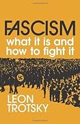Fascism: What It Is and How to Fight It 