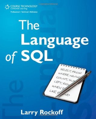 The Language of SQL: How to Access Data in Relational Databases (Paperback)