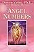 Angel Numbers: The Angels E...