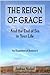 The Reign of Grace and the End of Sin in Your Life by Joshua Nickel