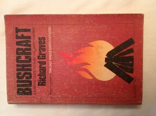 Bushcraft: A Serious Guide to Survival and Camping