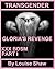 TRANSGENDER - Hot XXX - BDSM EROTICA ROMANCE (Gloria's Revenge - How A Woman Feels - Part I - XXX BDSM) Book 1)