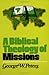 A Biblical Theology of Missions by George W. Peters