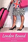 London Bound: A Royal Misadventure London Bound: A Royal Misadventure
