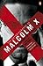 The Autobiography of Malcolm X by Malcolm X