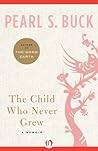 The Child Who Nev...