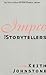 Impro for Storytellers (Theatre Arts)