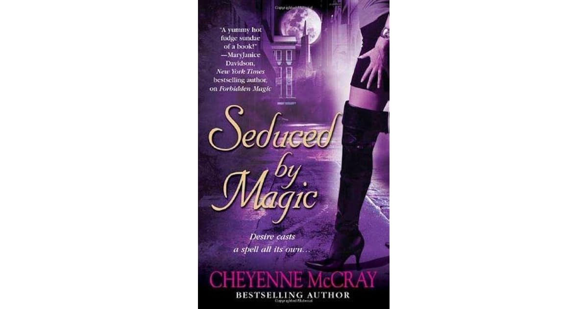 Seduced By Magic Magic 2 By Cheyenne Mccray