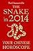 The Snake in 2014: Your Chi...