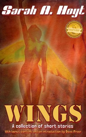 Wings (Sarah A. Hoyt's Short Story Collections)