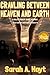 Crawling Between Heaven And Earth by Sarah A. Hoyt