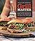 Grill Master (Williams-Sonoma): The Ultimate Arsenal of Back-to-Basics Recipes for the Grill