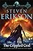 The Crippled God (The Malazan Book of the Fallen, #10)