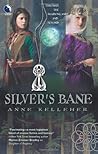 Silver's Bane by Anne Kelleher