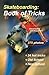 Skateboarding: Book of Tricks