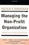 Managing the Non-Profit Organization by Peter F. Drucker