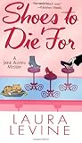 Shoes To Die For by Laura Levine