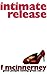 Intimate Release