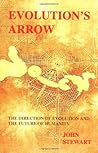 Evolution's Arrow: the direction of evolution and the future of humanity