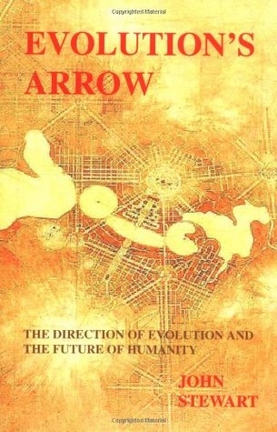 Evolution's Arrow: the direction of evolution and the future of humanity (Paperback)