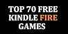 TOP 70 FREE KINDLE GAMES PLUS 20 MUST-HAVE GAMES AND APPS TOP 70 FREE KINDLE GAMES PLUS 20 MUST-HAVE GAMES AND APPS