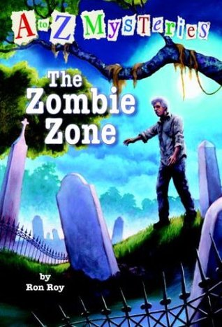 The Zombie Zone (A to Z Mysteries, #26)