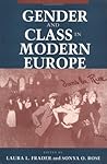Gender and Class in Modern Europe (Pitt Latin American)